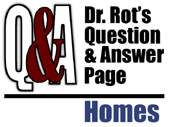 Dr. Rot Q and A Homes