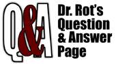 Dr. Rot Q and A